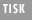 Tisk